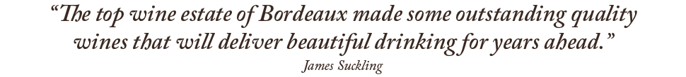 The top wine estate of Bordeaux made some outstanding quality wines that will deliver beautiful drinking for years ahead - James Suckling